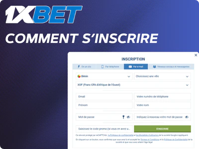 Guide d’inscription étape par étape 1xBet