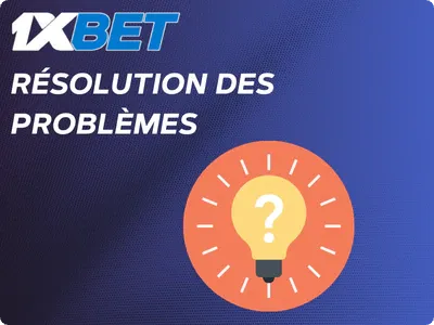 Résolution problèmes de connexion codes promo 1xBet