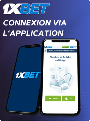 Connexion application mobile 1xBet